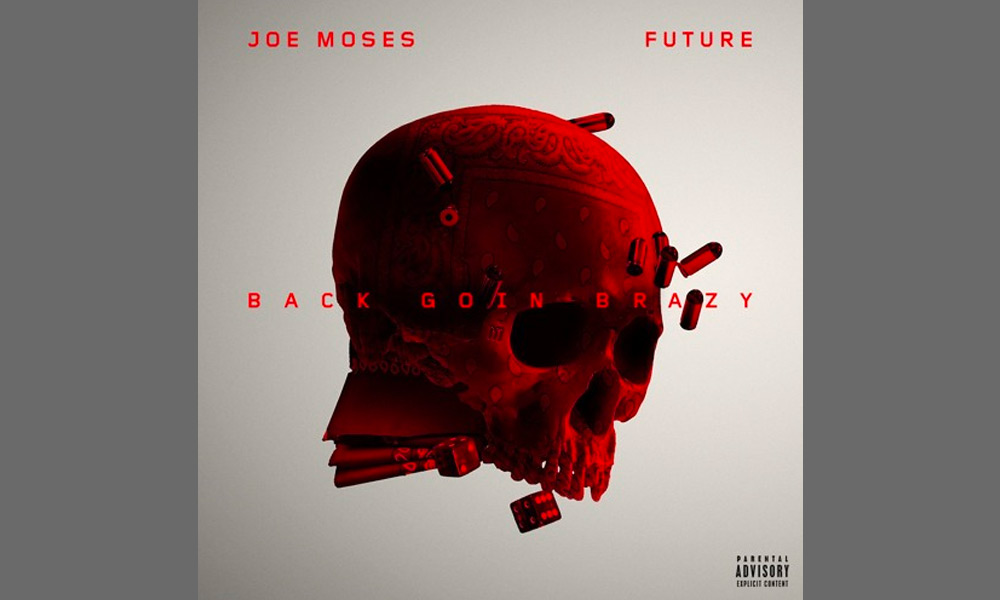 joe-moses-future-back-goin-brazy